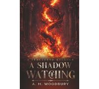 A Shadow Watching: An Epic Dark Fantasy of Shadow, Gods, and Redemption: 2 (A Fractured Balance)