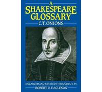 A Shakespeare Glossary by C. T. Onions, Robert D. Eagleson - 9780198125211