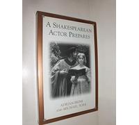 A Shakespearean Actor Prepares