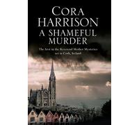 A Shameful Murder: A Mystery Set in 1920's Ireland: 1 (A Reverend Mother Mystery)