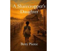 A Sharecropper's Daughter