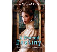 A Shared Destiny: 2 (Black Victorians)