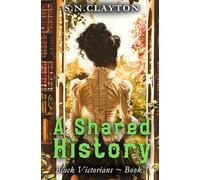 A Shared History: Black Victorians: Book1