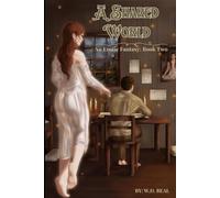 A Shared World - Book 2: The Adventure Begins (A Shared World Erotic Fantasies)