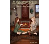 A Shared World - Book 3: Changing of Seasons (A Shared World Erotic Fantasies)