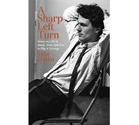 A Sharp Left Turn: Notes on a life in music, from Split Enz to Play to Strange