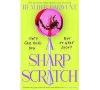 A Sharp Scratch: A dark and deliciously twisted new novel from the bestselling author of The Things We Do To Our Friends