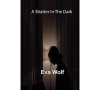 A shatter in the dark