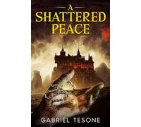 A Shattered Peace: 1 (Chains of Solitude)