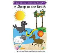 A Sheep at the Beach: Sounds make Words make Stories, Entry Level, Series 2, Book 2