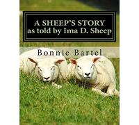 A Sheep's Story: A sheep looks at the 23rd Psalm