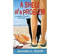 A Shell of a Problem: A Sanibel Island Mystery: 1 (Sanibel Island Mysteries)