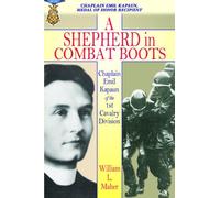 A Shepherd in Combat Boots: Chaplain Emil Kapaun of the 1st Cavalry Division
