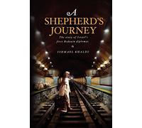 A Shepherd's Journey: the story of Israel's first bedouin diplomat