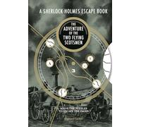A Sherlock Holmes Escape Book: The Adventure of the Two Flying Scotsmen: Solve the Puzzles to Escape the Pages (Sherlock Holmes Escape Book)