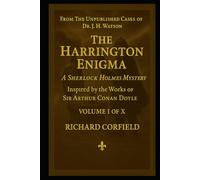 A Sherlock Holmes Mystery: The Harrington Enigma (Sherlock Holmes - The Unpublished Cases of Dr.J.H.Watson)