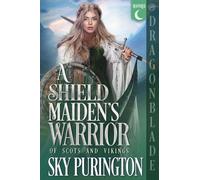 A Shield Maiden's Warrior: A Scottish Fantasy Historical Romance: 2 (Of Scots and Vikings)