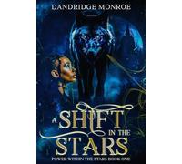 A Shift In The Stars: Power Within The Stars Book One