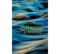 A Shilling for Candles (Wisehouse Classics Edition) (Josephine Tey)