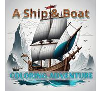 A Ship & Boat Coloring Adventure
