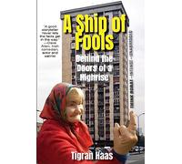 A Ship of Fools: Behind the Doors of a Highrise