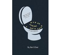 A Shit Load Of Dad Jokes!: To Take a Poo To!
