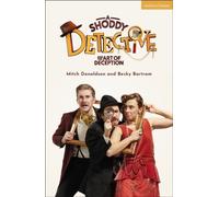 A Shoddy Detective and the Art of Deception (Modern Plays)