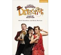 A Shoddy Detective and the Art of Deception (Modern Plays)