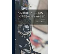A Short Account of Romsey Abbey