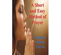 A Short and Easy Method of Prayer