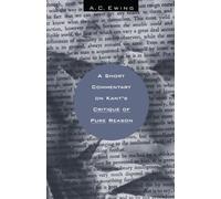A Short Commentary on Kant's Critique of Pure Reason