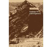 A Short Course in Geology for Civil Engineers: 5 (Short Course Series)