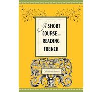 A Short Course in Reading French