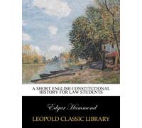 A short English constitutional history for law students