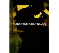 A Short Film About Killing