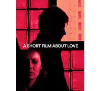 A Short Film About Love