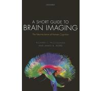 A Short Guide to Brain Imaging: The Neuroscience of Human Cognition