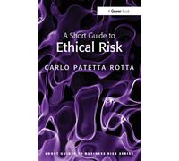 A Short Guide to Ethical Risk