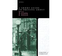 A Short Guide to Writing about Film