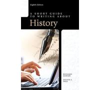 A Short Guide to Writing about History