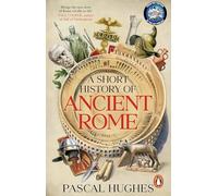 A Short History of Ancient Rome