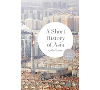 A Short History of Asia by Colin Mason - 9781137340603