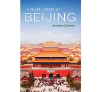 A Short History of Beijing