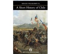 A Short History of Chile