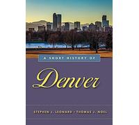 A Short History of Denver