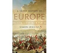 A Short History of Europe: From Pericles to Putin