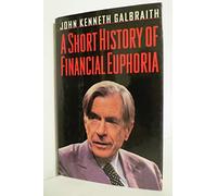 A Short History of Financial Euphoria