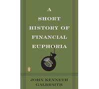 A Short History of Financial Euphoria (Penguin business)
