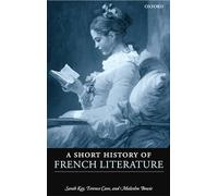 A Short History of French Literature – Oxford University Press