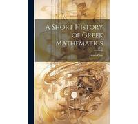 A Short History of Greek Mathematics